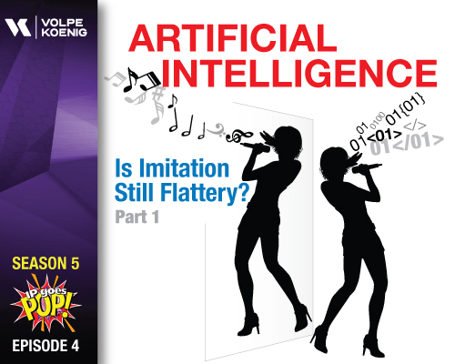 Season 5 Ep #4 Artificial Intelligence: Is Imitation Still Flattery? Part 1